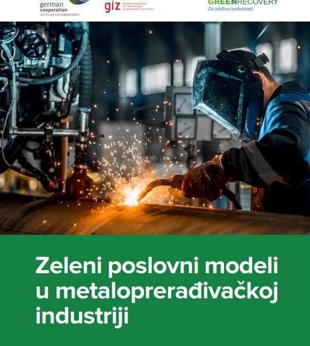Zeleni poslovni modeli u metaloprerađivačkoj industriji